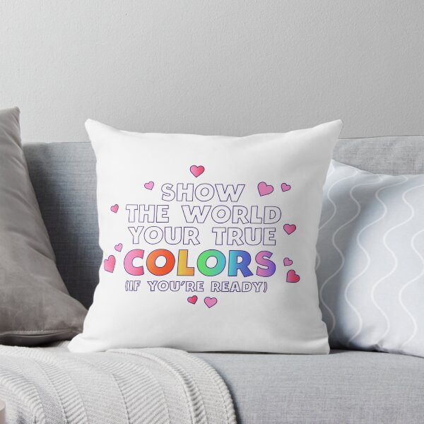 Item preview, Show The World Your True Colors (If You're Ready) designed and sold by ItsNikkiArts.