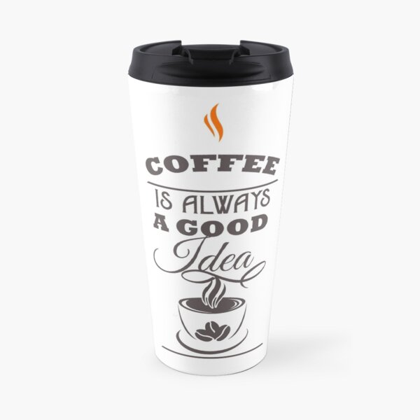 Good coffee Mug isotherme