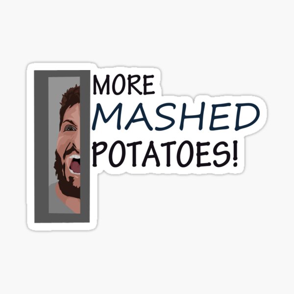 Item preview, More Mashed Potatoes- Brooklyn Nine Nine! designed and sold by Emilie Boulter.