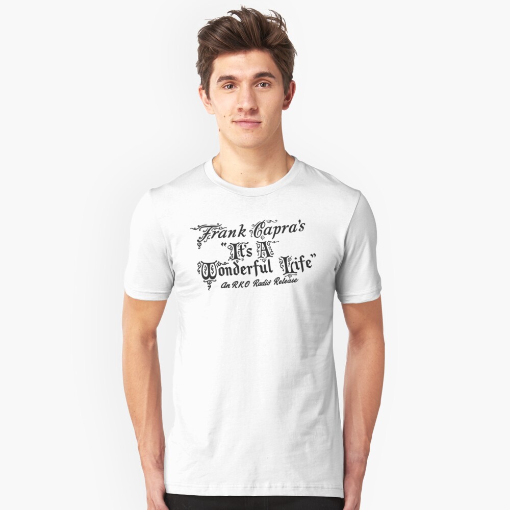 wonderful life t shirt