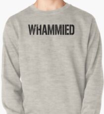WHAMMIED Pullover