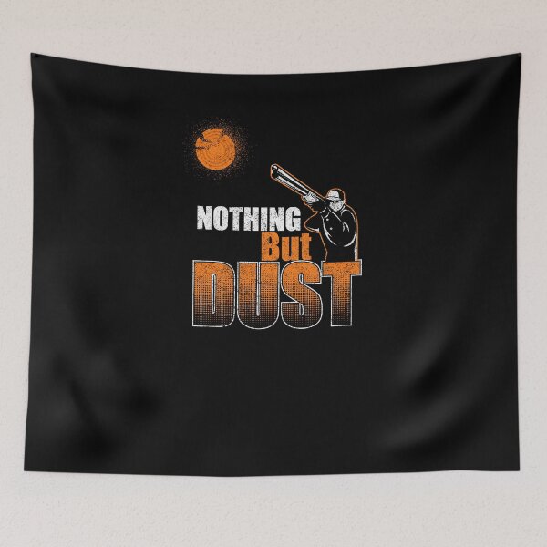 Item preview, Skeet Clay Shooting Pigeon Trap Bird Hunters Nothing But Dust designed and sold by TopTeeShop.