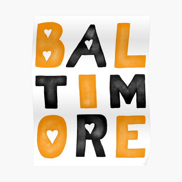 "Baltimore Love" Poster by wingfieldart Redbubble