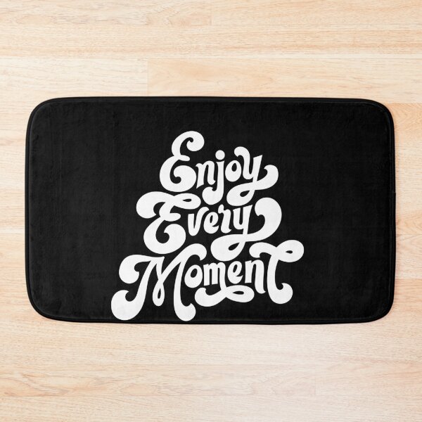 Item preview, Enjoy every moment designed and sold by TopDesignArt.