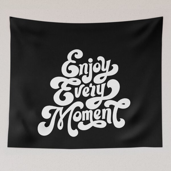 Item preview, Enjoy every moment designed and sold by TopDesignArt.