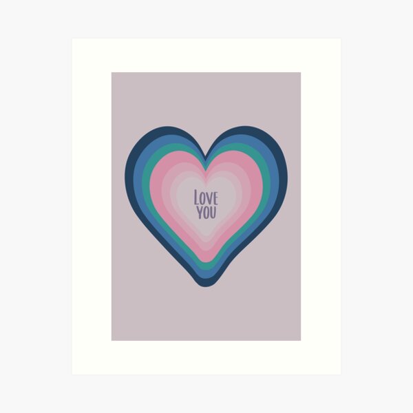i love you Art Print