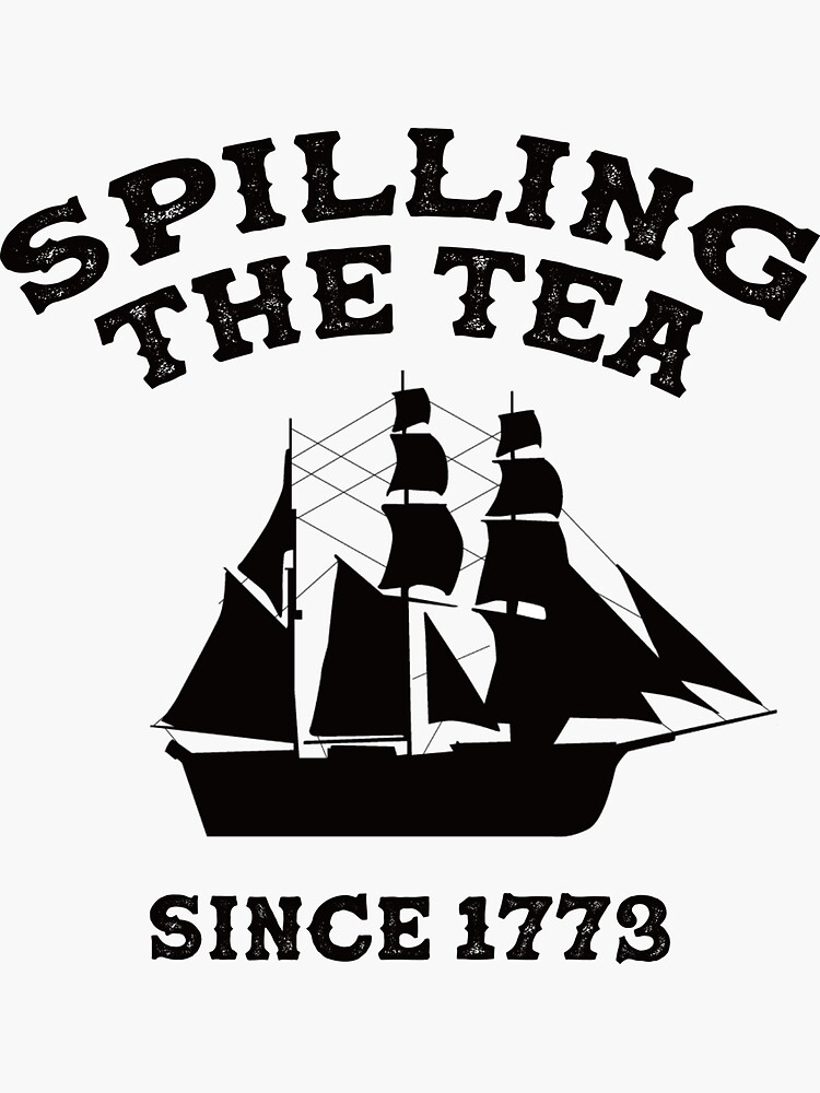 spilling-the-tea-since-1773-revolutionary-patriotic-american