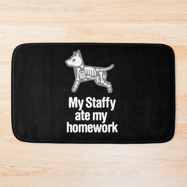 Item preview, My Staffy ate homework Staffordshire Bull Terrier designed and sold by LaundryFactory.