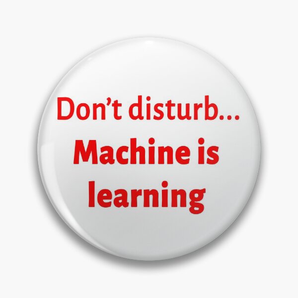 Item preview, don't disturb machine is learning  designed and sold by FunnyGrief.
