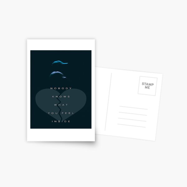 NOBODY KNOWS WHAT YOU FELL INSIDE Postcard