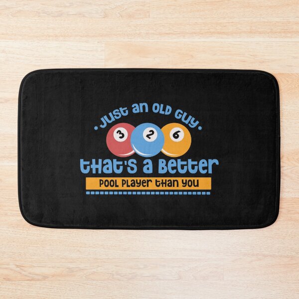 Item preview, Just an other old guy thats is a better pool player than you  designed and sold by RPHDesigns.