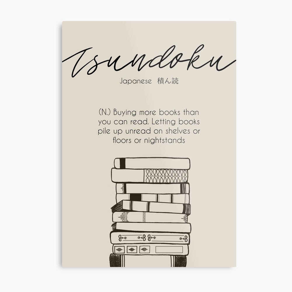 Tsundoku Definition Print Beautiful Japanese Word Meaning -  Portugal