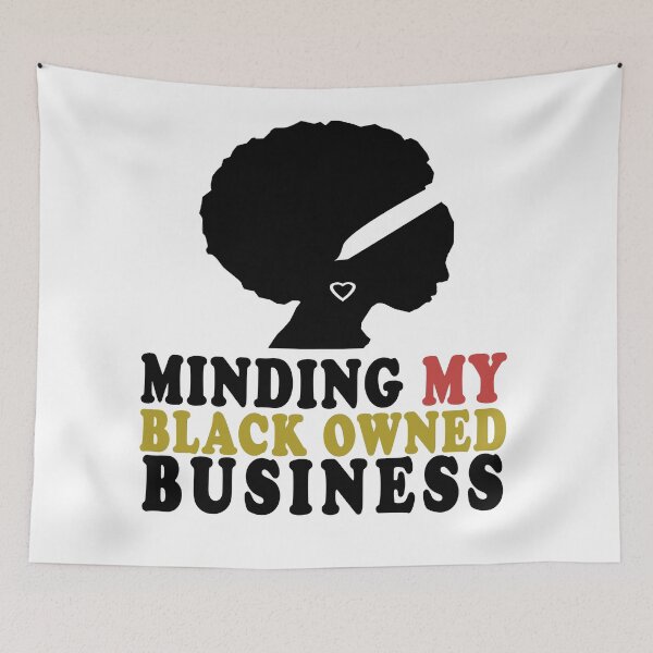 Item preview, Minding My Black-Owned Business designed and sold by Mirnamar.