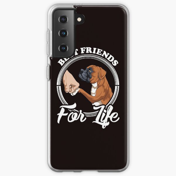 Boxer Dog Lover Design "Best Friends For Life" Samsung Galaxy Soft Case