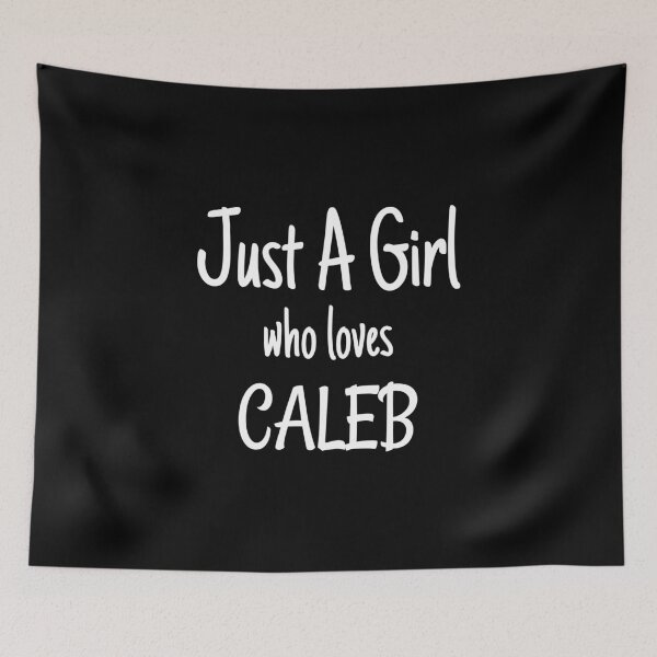 Item preview, Funny Just A Girl Who Loves Caleb product designed and sold by jakehughes2015.