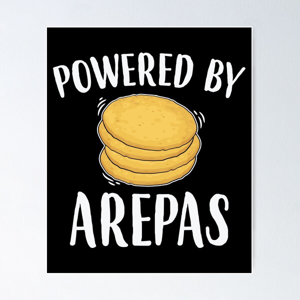 Arepas venezuela Poster for Sale by LatinoPower