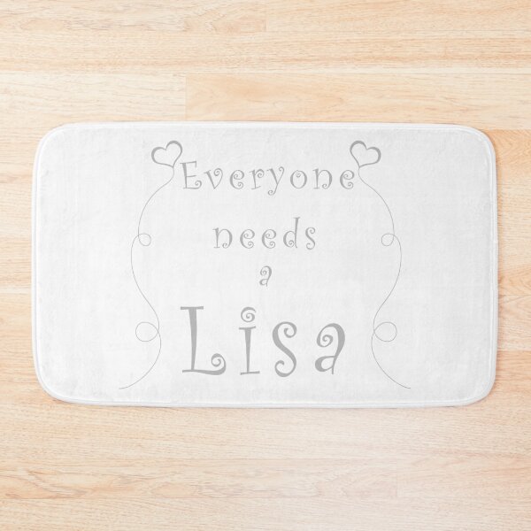 Item preview, EVERYONE NEEDS A LISA  designed and sold by LPDesignsUK.