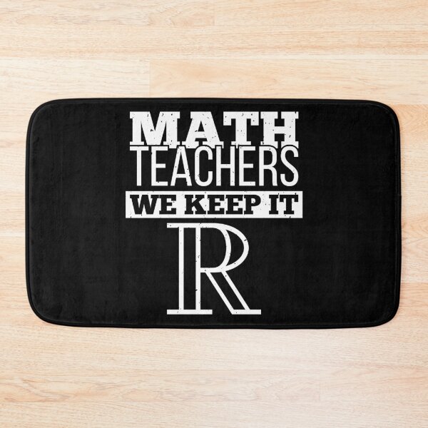 Item preview, Math Teachers Keep It Real Funny Mathematician product designed and sold by jakehughes2015.