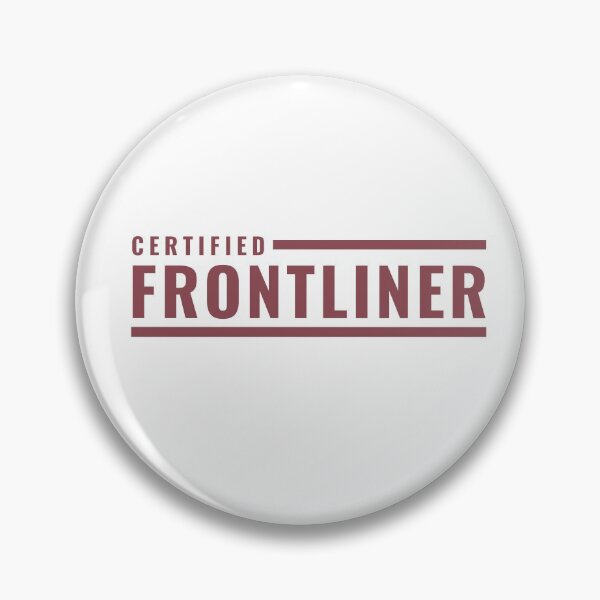 Item preview, Certified Frontliner designed and sold by ItsNikkiArts.