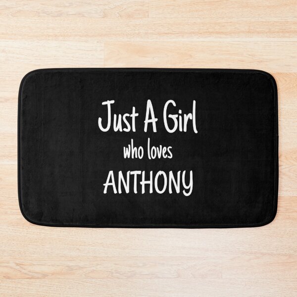 Item preview, Funny Just A Girl Who Loves Anthony product designed and sold by jakehughes2015.