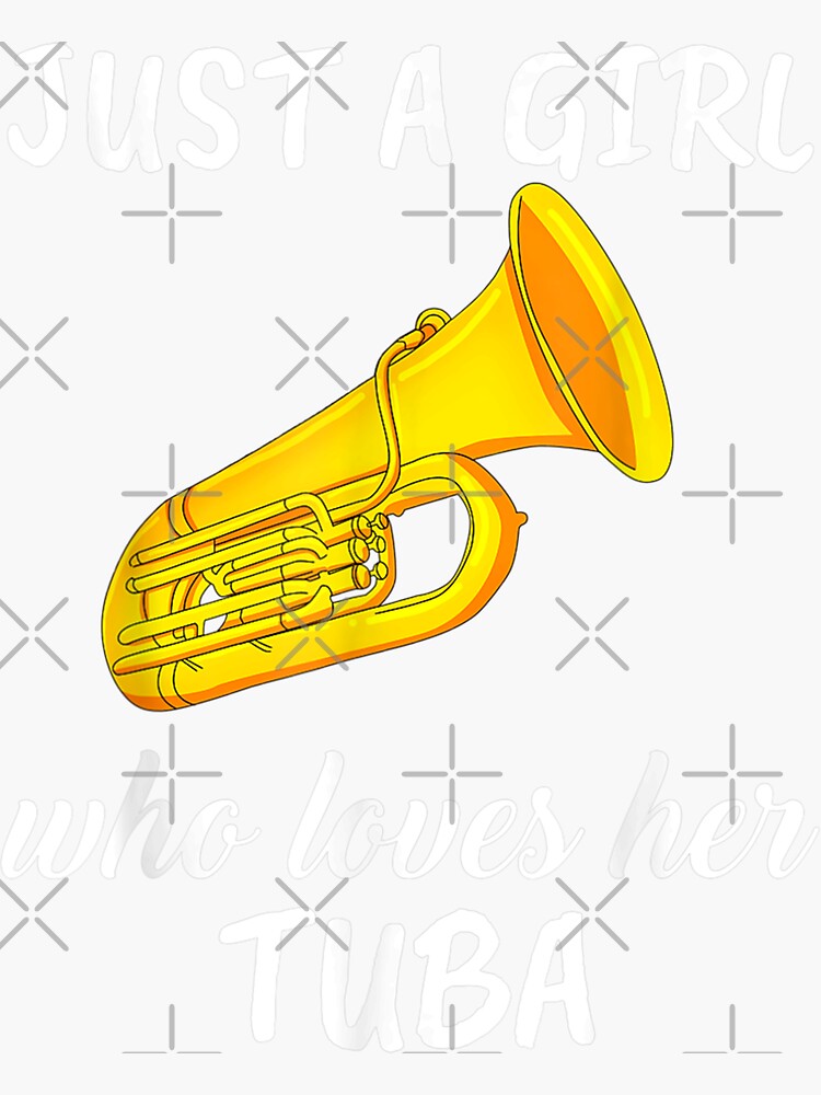"Just A Girl Who Loves Her Tuba Clothes Outfit Gift Tuba " Sticker by