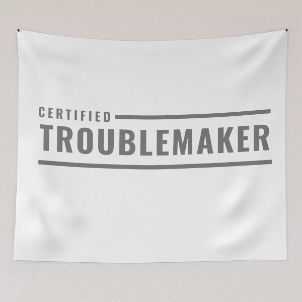 Item preview, Certified Troublemaker designed and sold by ItsNikkiArts.