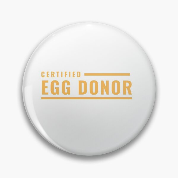 Item preview, Certified Egg Donor designed and sold by ItsNikkiArts.