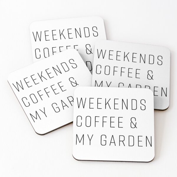 Item preview, WEEKENDS, COFFEE AND MY GARDEN designed and sold by Polishthestone.