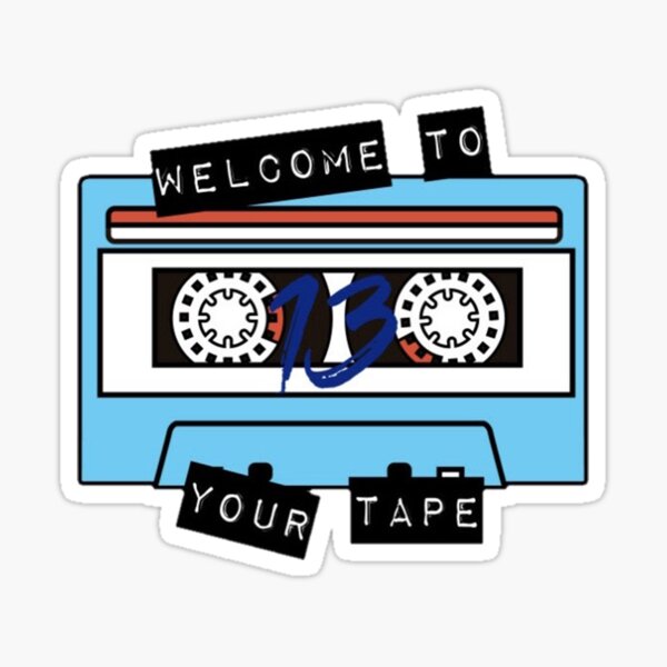 WELCOME TO YOUR TAPE Sticker