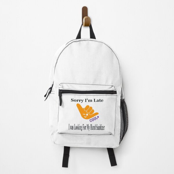 Item preview, Sorry I'm Late, I was Looking For My Hand Sanitizer designed and sold by Tru-Bless Properties.