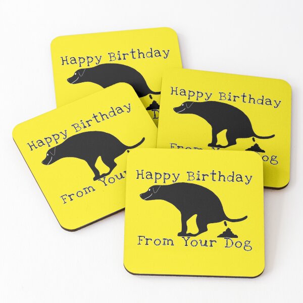 Item preview, Happy Birthday From Your Pooping Dog designed and sold by Willyboy16.