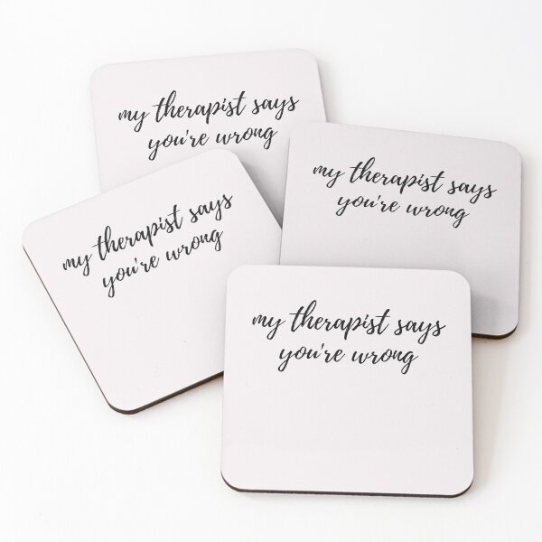 Item preview, My Therapist Says You're Wrong designed and sold by spanningtime.