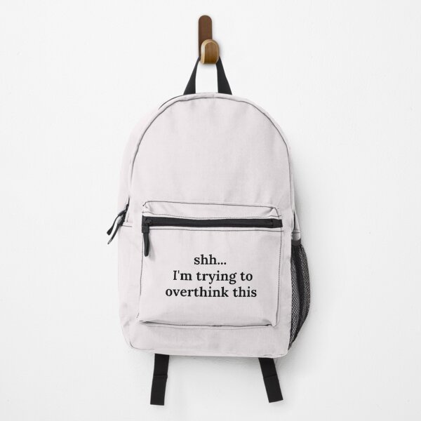 Item preview, Shh...I'm Trying To Overthink This designed and sold by spanningtime.