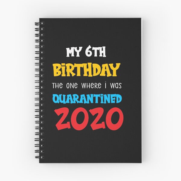 Item preview, my 6th birthday the one where i was quarantined 2020 designed and sold by Mr-tach.