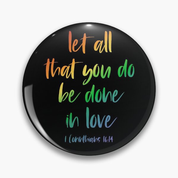 Item preview, Christian Bible Verse: Let all that you do be done in love (rainbow text) designed and sold by Ofeefee.