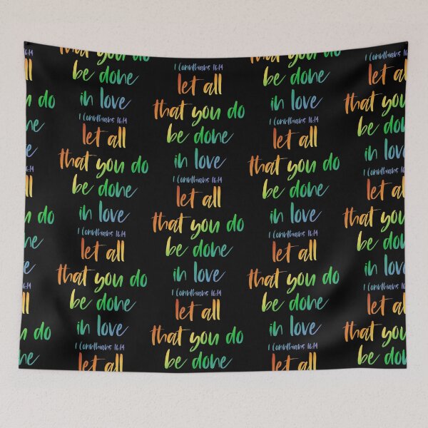 Item preview, Christian Bible Verse: Let all that you do be done in love (rainbow text) designed and sold by Ofeefee.