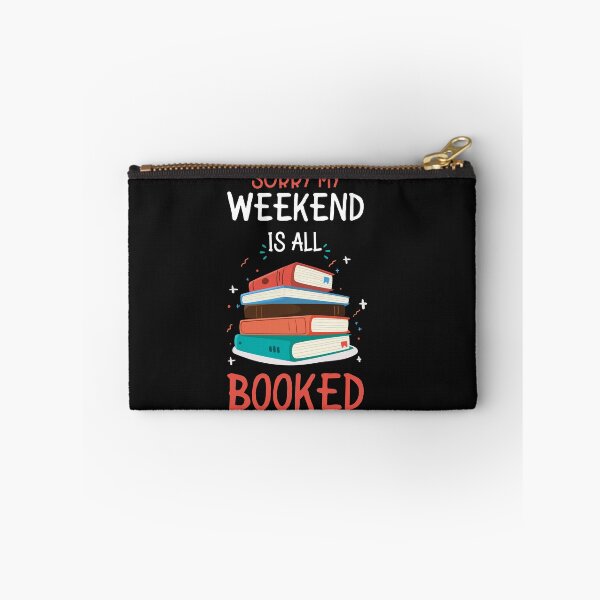 Item preview, I'm Booked , Sorry My Weekend  is all booked  designed and sold by JobaBreezy.