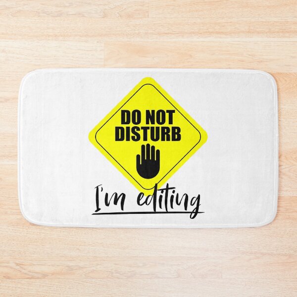 Item preview, Do Not Disturb, I'm Editing designed and sold by jmoneyph.