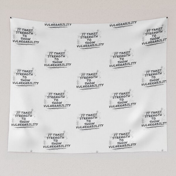 Item preview, It takes strength to show vulnerability designed and sold by JayPOD.