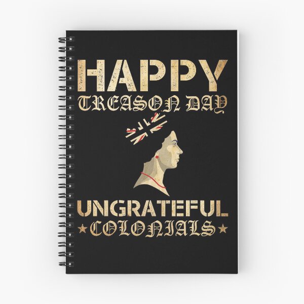 Item preview, Happy Treason Day Ungrateful Colonials designed and sold by BRONZELBTAYLOR.