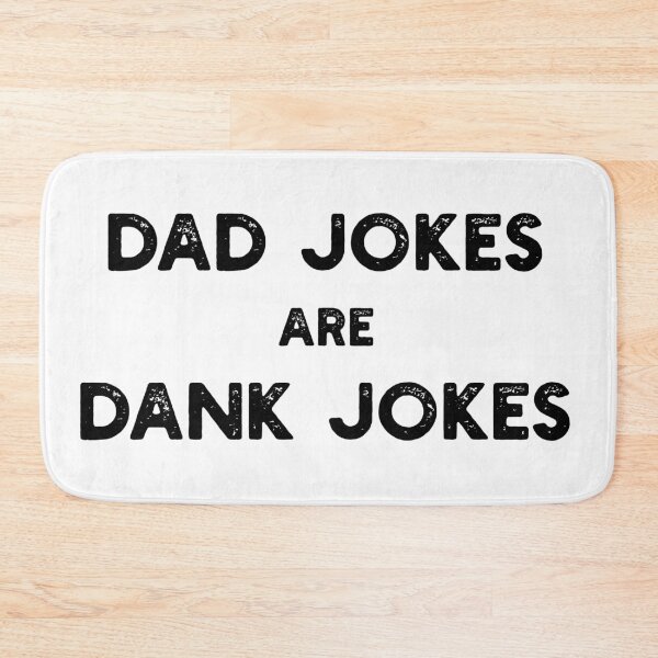 Item preview, Dad Jokes Are Dank Jokes designed and sold by MSA-42.