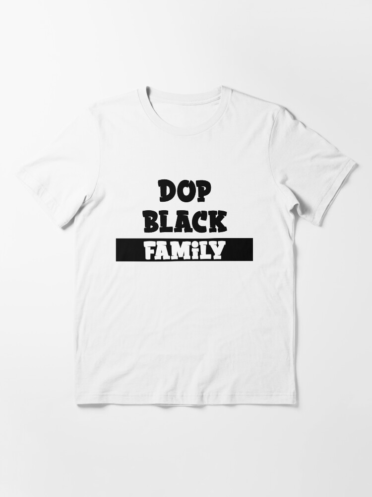 dope black family shirt