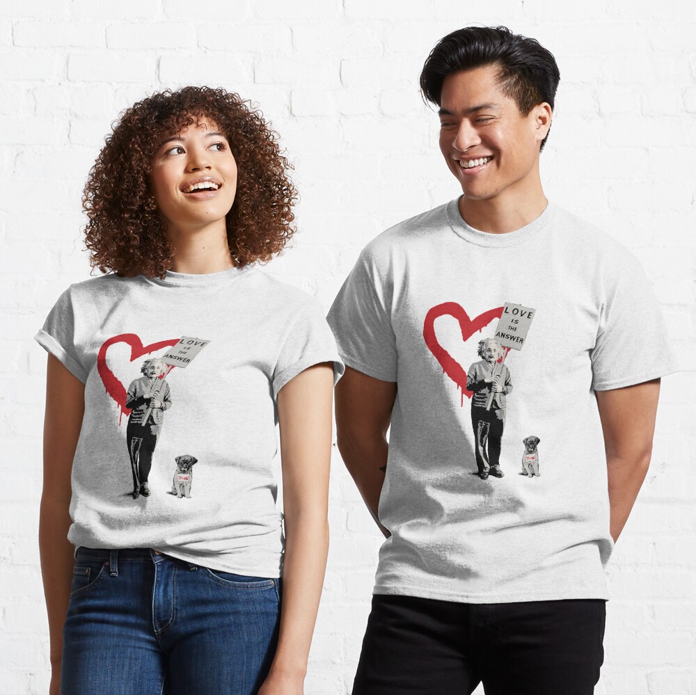 BANKSY Einstein Love is the Answer Classic T-Shirt