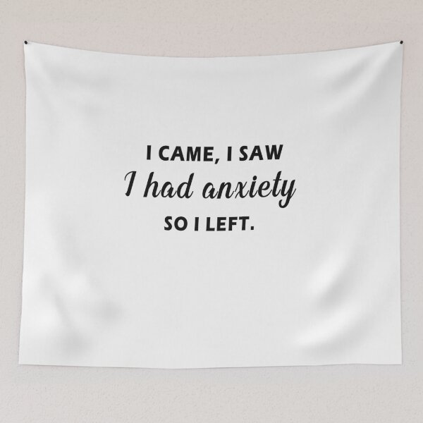 Item preview, i came i saw i had anxiety so i left T-Shirt designed and sold by bestdesigns2020.
