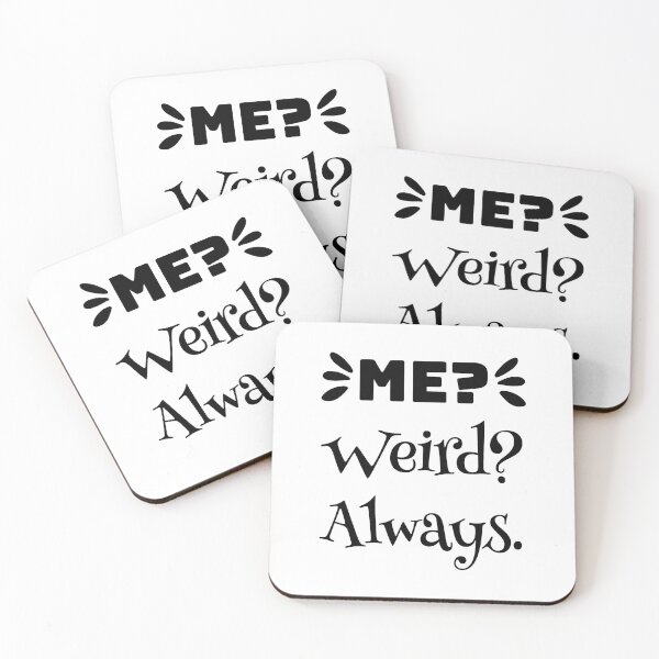 Item preview, Me Weird Always. designed and sold by shema78.