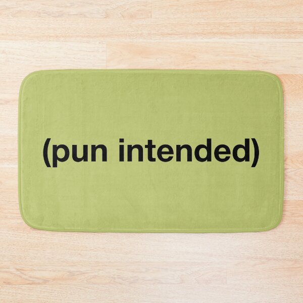 Item preview, Pun Intended designed and sold by lolotees.