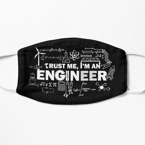 Trust Me I'm An Engineer Flat Mask