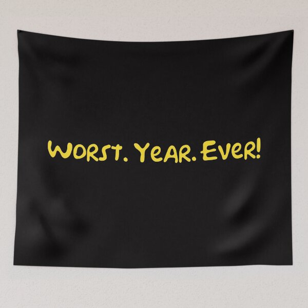 Item preview, Worst. Year. Ever! designed and sold by DafyddEm.