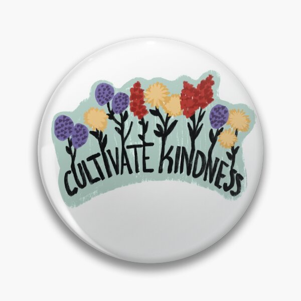 Item preview, Cultivate Kindness designed and sold by emilydabbles.