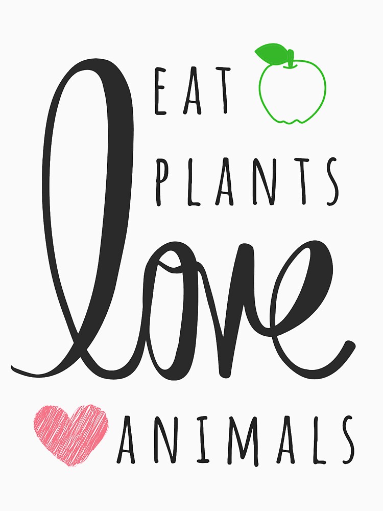 "EAT PLANTS LOVE ANIMALS BEST VEGETARIAN MEN VEGAN WOMEN CUTE GIFTS " T